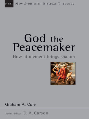 cover image of God the Peacemaker: How Atonement Brings Shalom